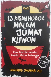 13 kisah horor malam jumat kliwon