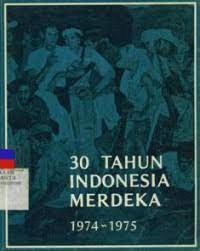 30 tahun Indonesia merdeka : 1974-1975