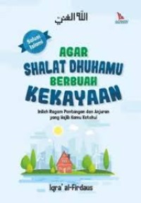 Agar Shalat Dhuhamu Berbuah Kekayaan