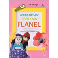 Aneka Dari Kain Flanel