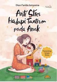 Anti Stres Hadapi Tantrum Pada Anak