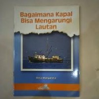 Bagaimana Kapal Bisa Mengarungi Lautan