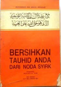 Bersihkan Tauhid Anda dari Noda Syirik