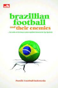 Brazillian Football And Their Enemies Pen