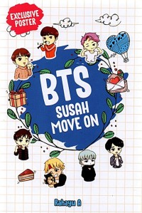 BTS susah move on