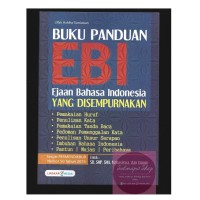 Buku panduan EBI (ejaan Bahasa Indonesia)