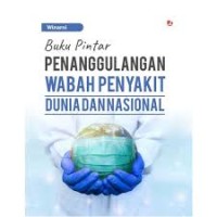 Buku Penanggulangan Wabah Penyakit Dunia dan Nasional