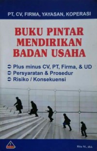 Buku pintar mendirikan badan usaha