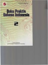 Buku Praktis Bahasa Indonesia Jilid 2