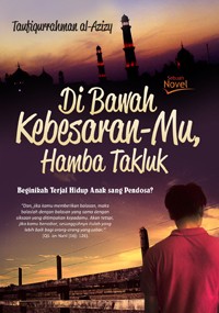 Di bawah kebesaran-Mu, hamba takluk