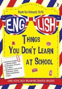 English : Things You Dont Learn at School