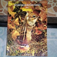 Ensiklopedi Indonesia seri fauna : mamalia 1