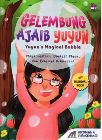 Gelembung ajaib Yuyun = Yuyun's magical bubble