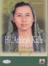 Hj Athirah Kalla : melangkah dengan payung