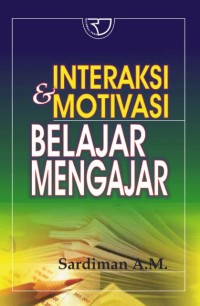 Interaksi dan motivasi belajar-mengajar