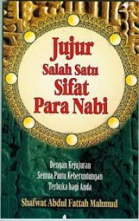 Jujur Salah Satu Sifat Para Nabi