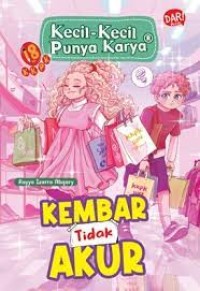 Kecil Kecil Punya Karya : Kembar tidak akur