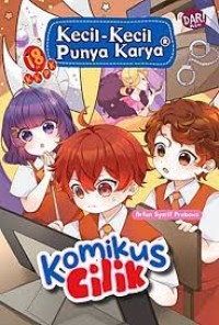 Kecil kecil Punya Karya : Komikus Cilik