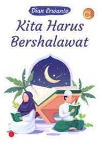 Kita Harus Bershalawat