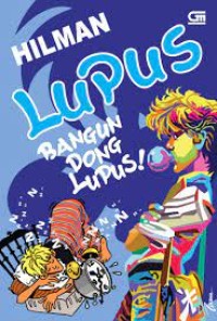 Lupus : Bangun dong lupus