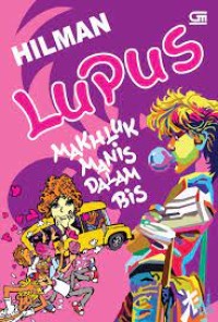 Lupus : makhluk manis dalam bis