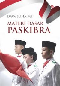 Materi Dasar Paskibra