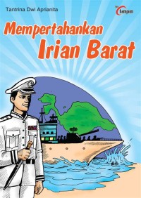 Mempertahankan Irian Barat