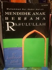 Mendidik anak bersama Rasulullah