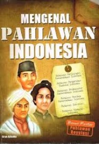 Mengenal Pahlawan Nasional