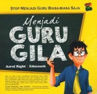 Menjadi guru gila