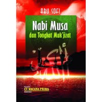 Nabi Musa dan Tongkat Muk'jizat