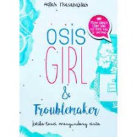 Osis girl dan troublemaker