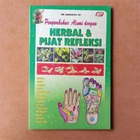 Penyembuhan alami dengan herbal dan pijat refleksi