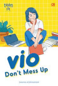 TeenLit: Vio: Don't Mess Up