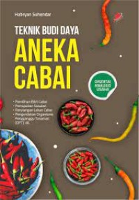 Teknik Budidaya Aneka Cabai