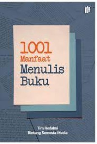 Image of 1001 Manfaat Menulis Buku