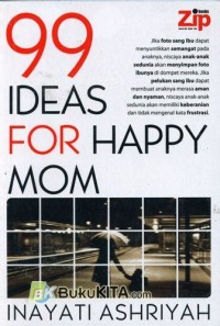 Image of 99 ideas for happy mom