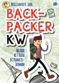 Image of Backpacker KW : ngider ke 7 kota di Perancis-Jerman