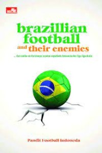 Image of Brazillian Football And Their Enemies Pen