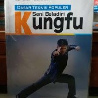 Image of Dasar Teknik Populer Seni Beladiri Kungfu