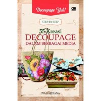 Image of Decoupage yuk! step by step 55 kreasi decoupage dalam berbagai media