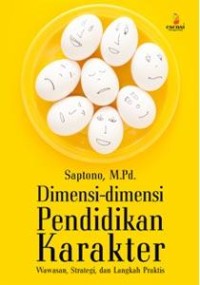 Image of Dimensi-dimensi pendidikan karakter : wawasan, strategi, dan langkah praktis