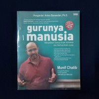 Image of Gurunya manusia : menjadikan semua anak istimewa dan semua anak juara