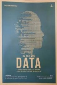 Image of In bed with data: peradaban data, riset dan masa depan manusia