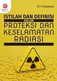 Image of Istilah dan Definisi dalam Proteksi dan Keselamatan Radiasi