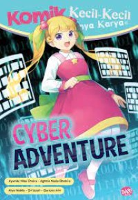 Image of Komik Kecil Kecil Punya Karya: Cyber Adventure