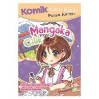 Image of Komik Kecil Kecil Punya Karya : Mangaka Cilik