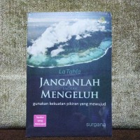Image of La tahla : janganlah engkau mengeluh