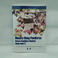 Image of Menata ulang pemikiran : sistem pendidikan nasional dalam abad 21