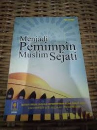 Image of Menjadi Pemimpin Muslim Sejati
